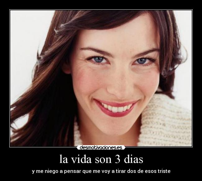 la vida son 3 dias - 