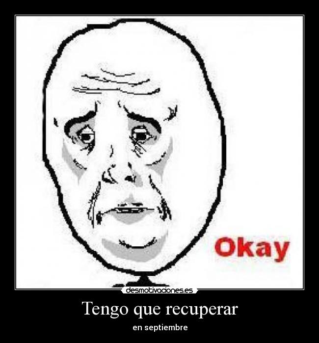 Tengo que recuperar -