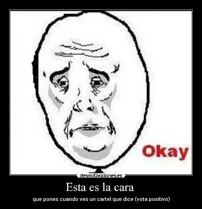 Esta es la cara  - 