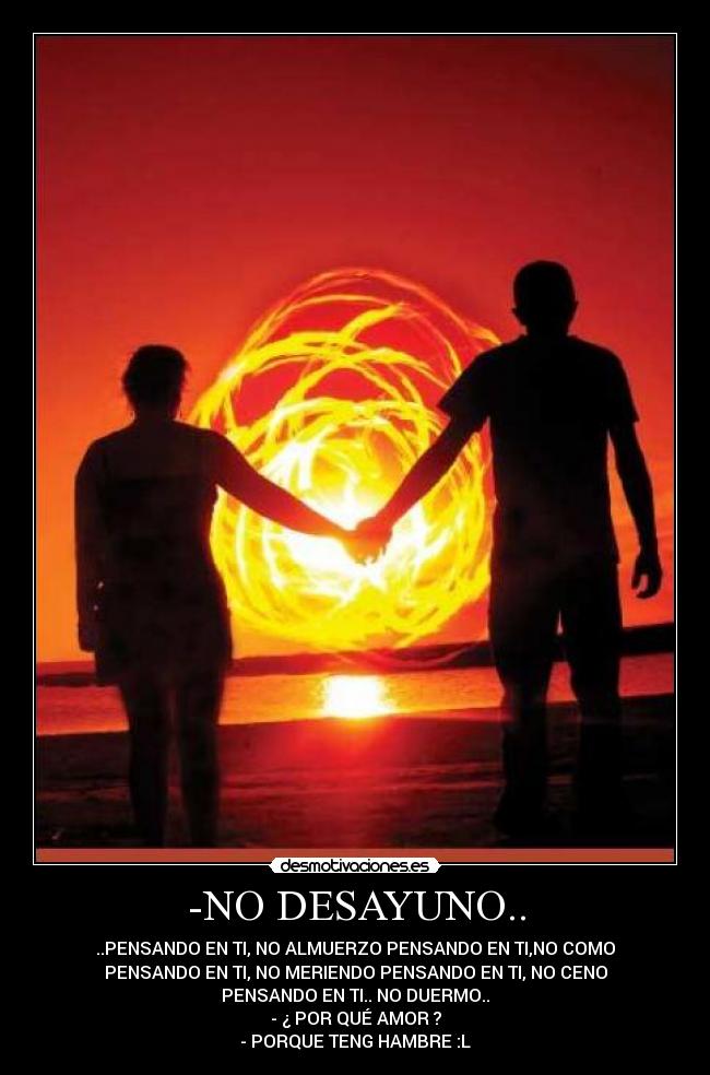 -NO DESAYUNO.. -