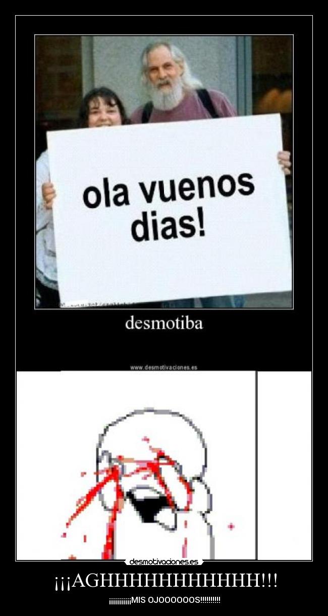 ¡¡¡AGHHHHHHHHHHH!!! -