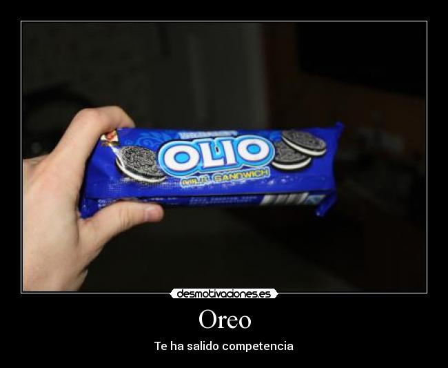 Oreo - Te ha salido competencia
