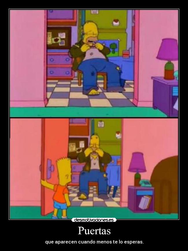 Puertas - que aparecen cuando menos te lo esperas.