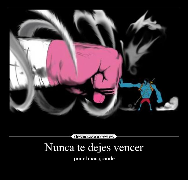 Nunca te dejes vencer -