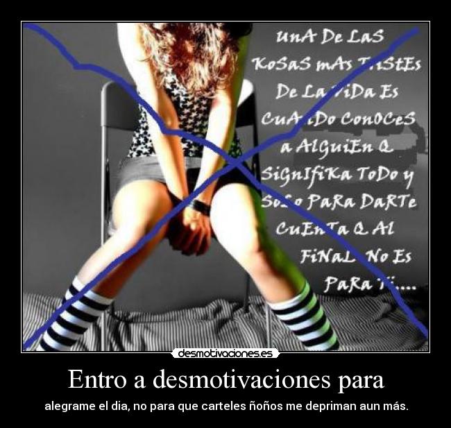 Entro a desmotivaciones para -