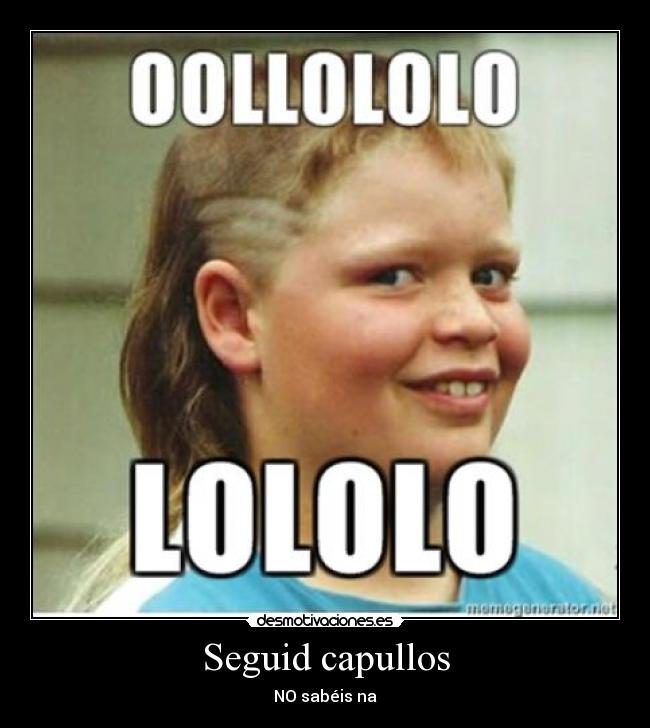 Seguid capullos -