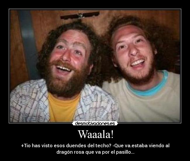 Waaala! - 