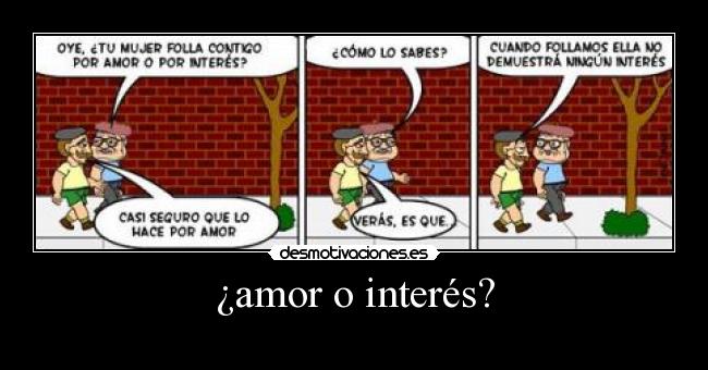 ¿amor o interés? - 