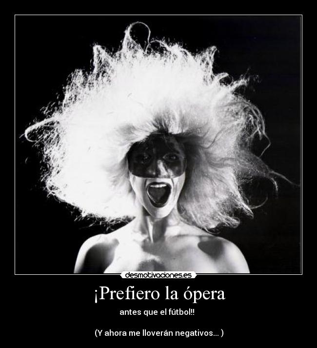 ¡Prefiero la ópera - 