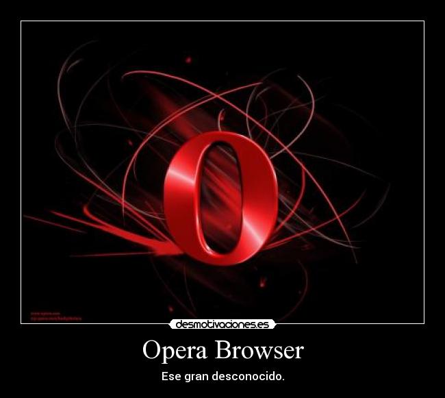 Opera Browser - Ese gran desconocido.