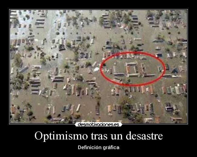 Optimismo tras un desastre -