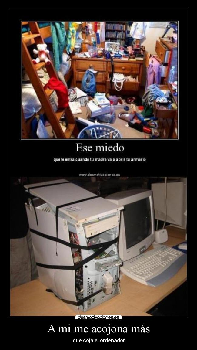 A mi me acojona más - que coja el ordenador
