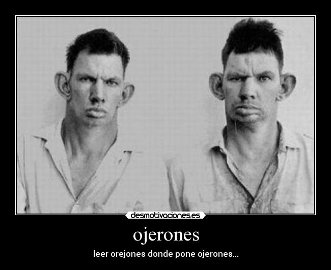 ojerones - leer orejones donde pone ojerones...