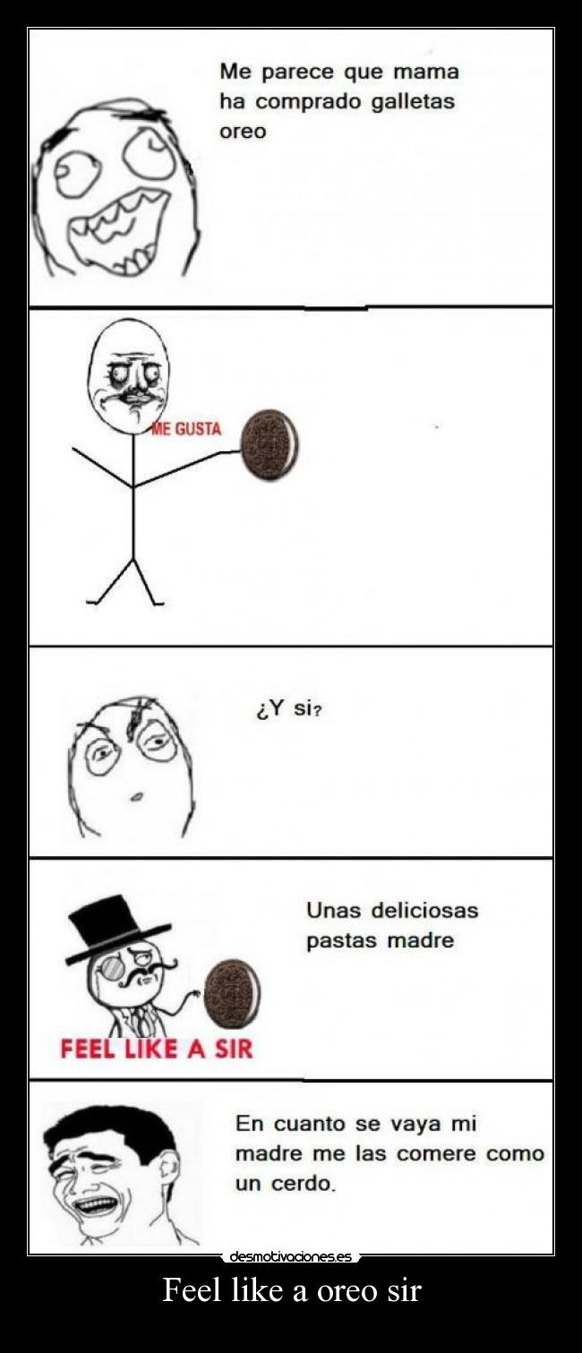 Feel like a oreo sir -