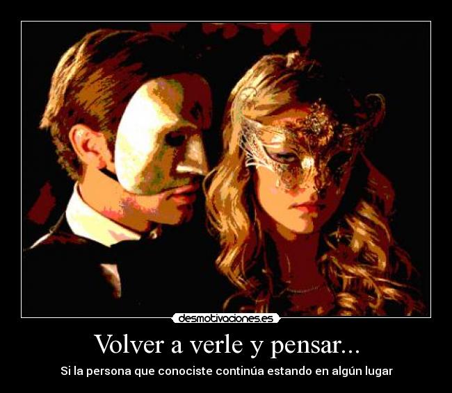 Volver a verle y pensar... - 