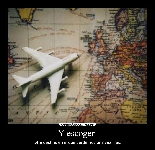 Y escoger  - 