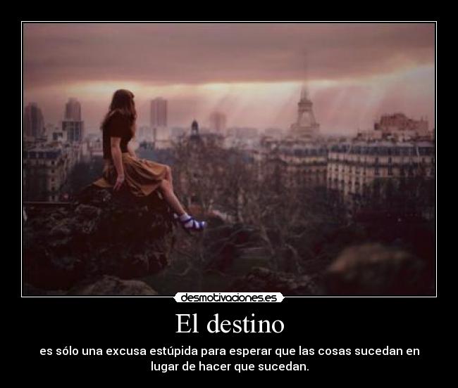 carteles destino destino excusa desmotivaciones