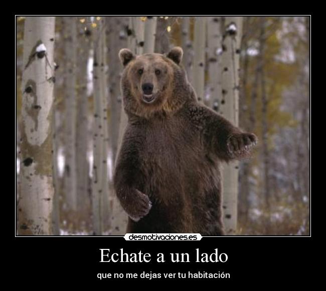 Echate a un lado -