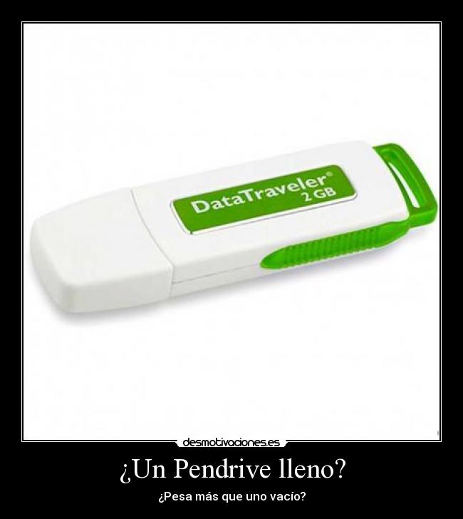 ¿Un Pendrive lleno? - 