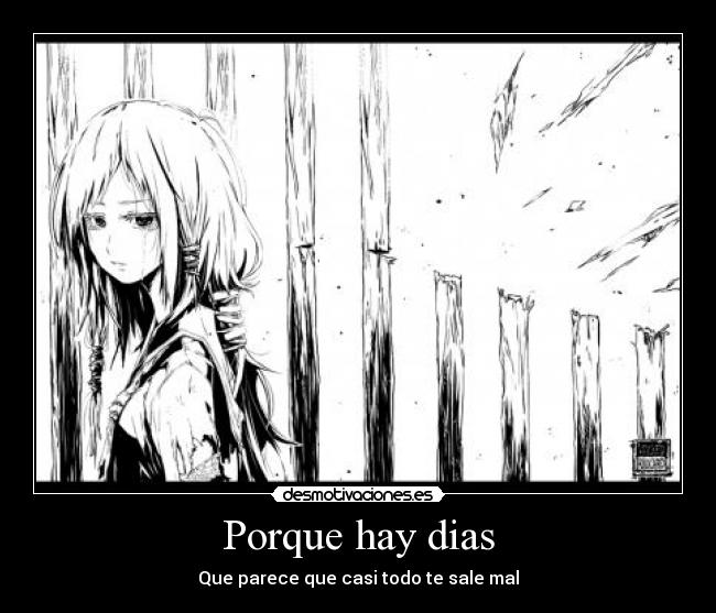 Porque hay dias -