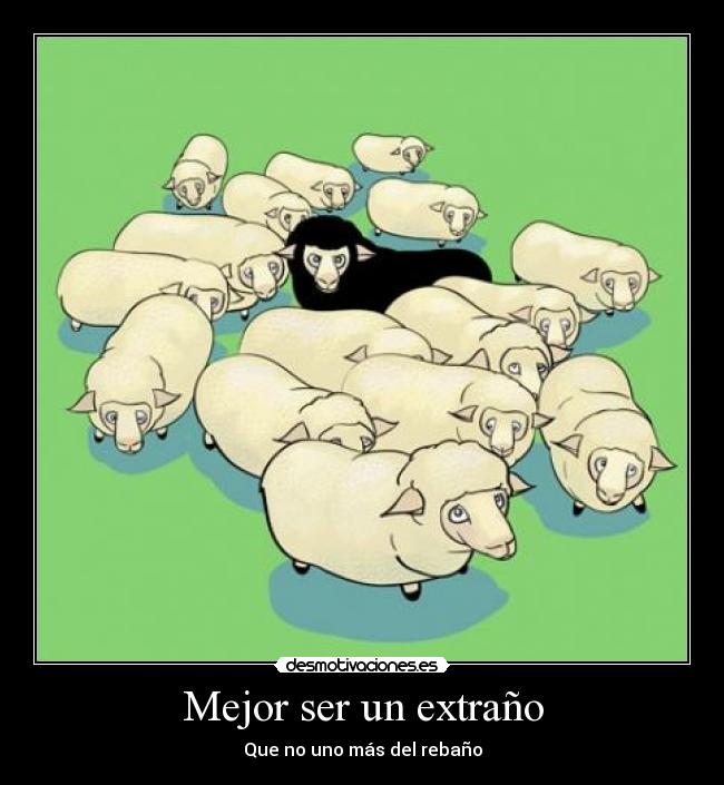 Mejor ser un extraño -