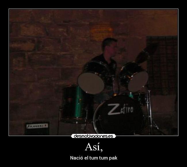 Así, - Nació el tum tum pak