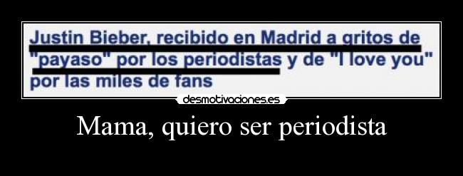 carteles periodista desmotivaciones