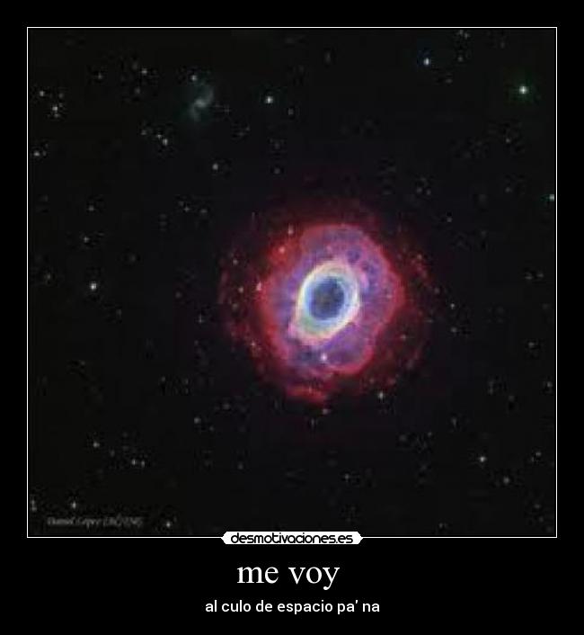 me voy - al culo de espacio pa na