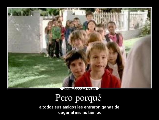 Pero porqué -