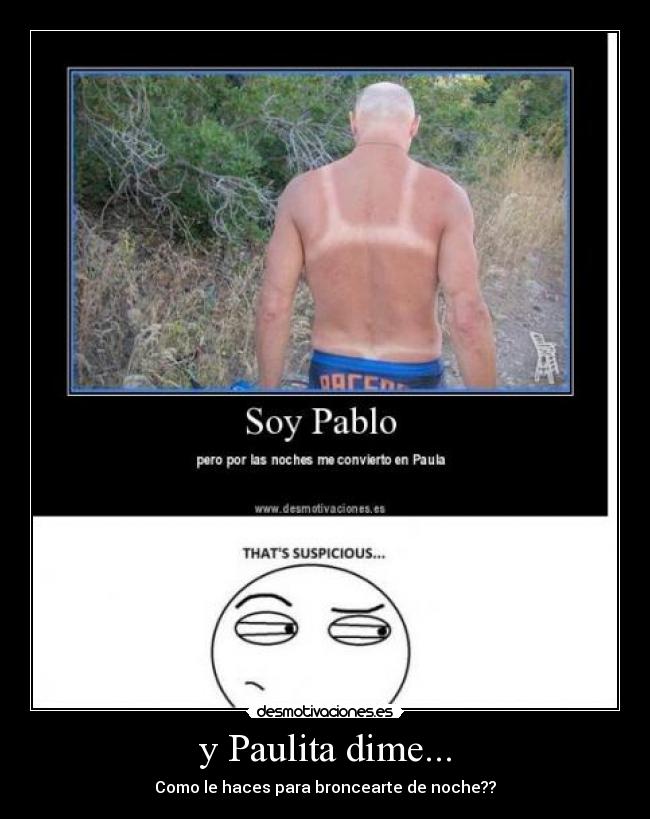y Paulita dime... - 