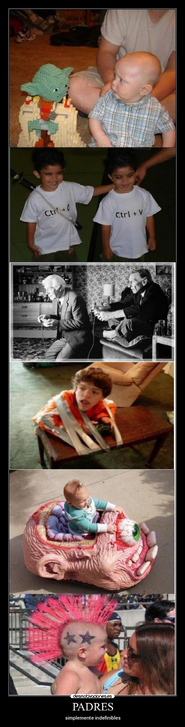 PADRES - simplemente indefinibles