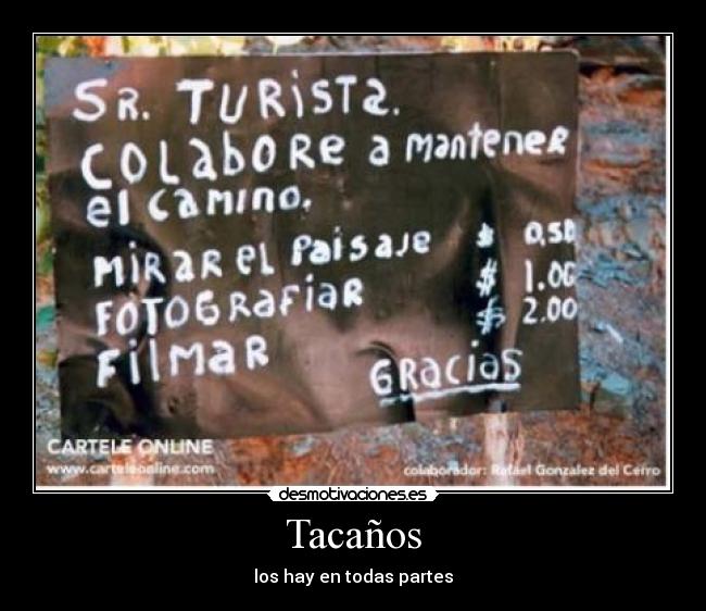 Tacaños - los hay en todas partes