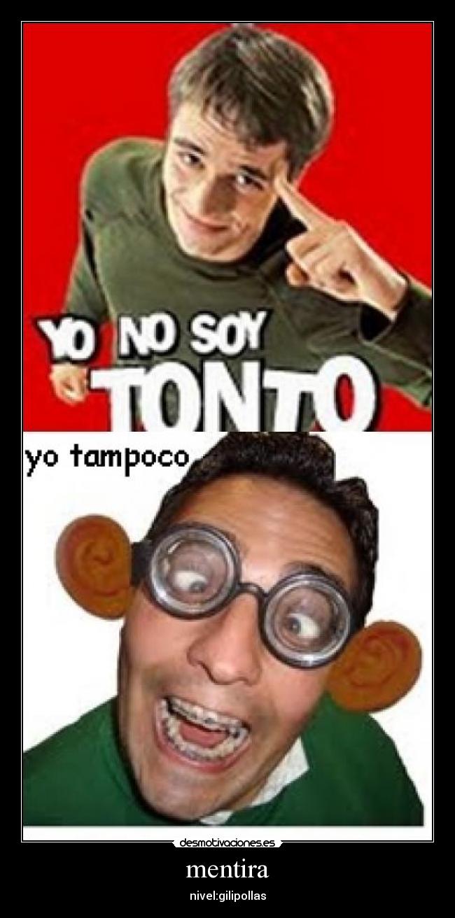 carteles mentira mentira desmotivaciones