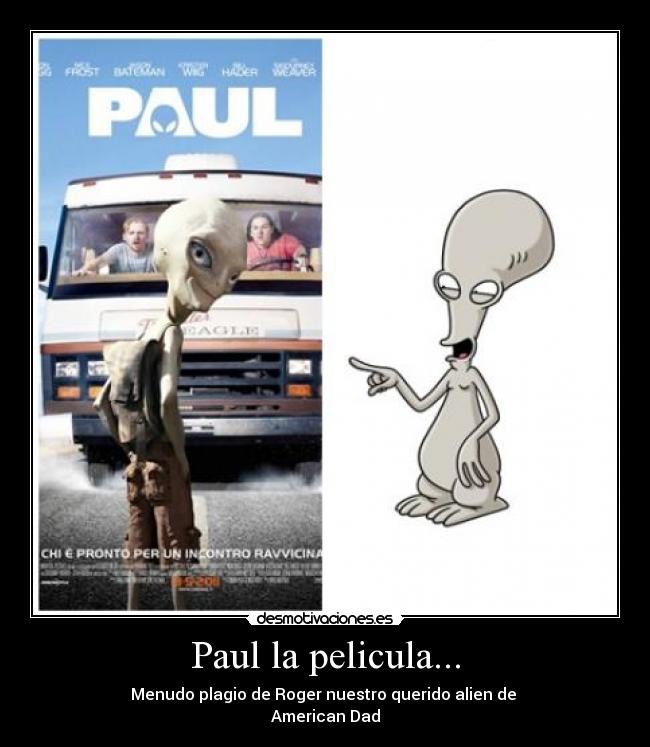 Paul la pelicula... -