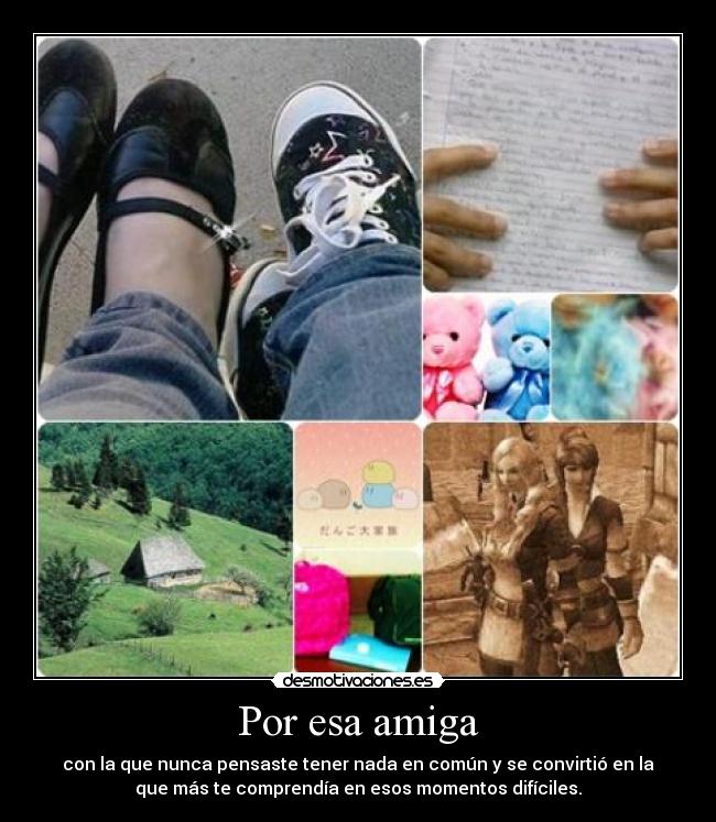 Por esa amiga -