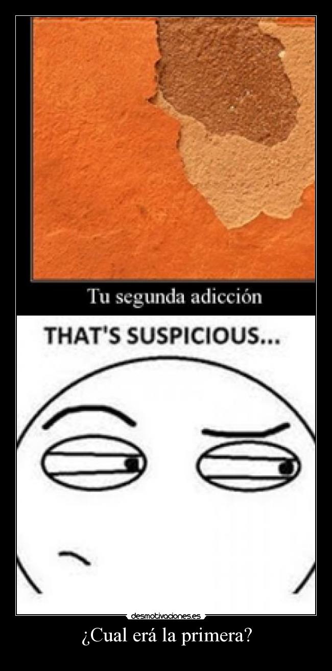 ¿Cual erá la primera? -