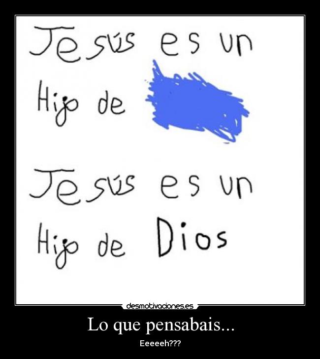 Lo que pensabais... -