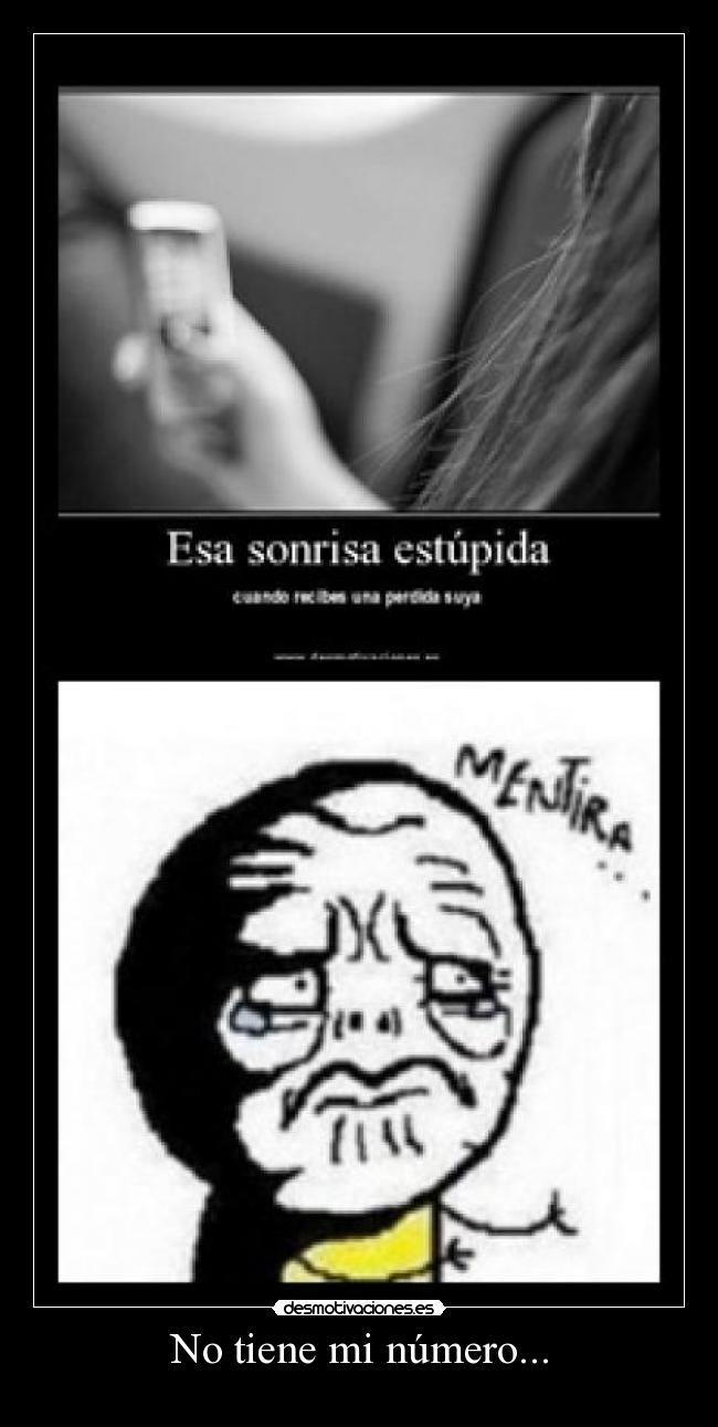 No tiene mi número... -