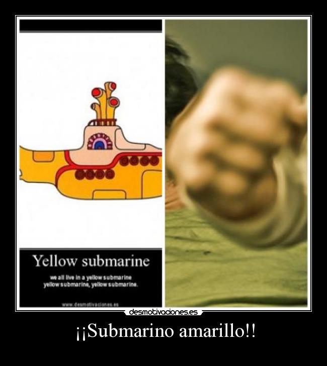 ¡¡Submarino amarillo!! -
