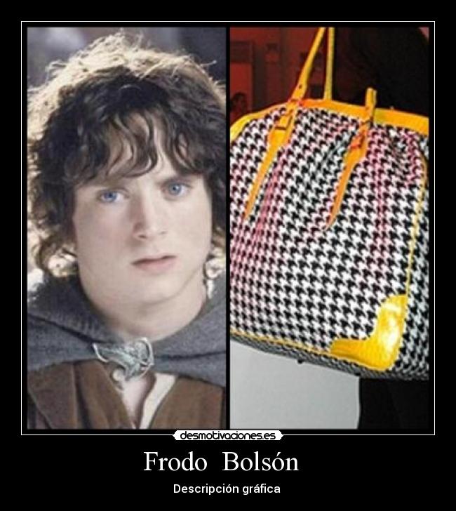       Frodo  Bolsón         - 
