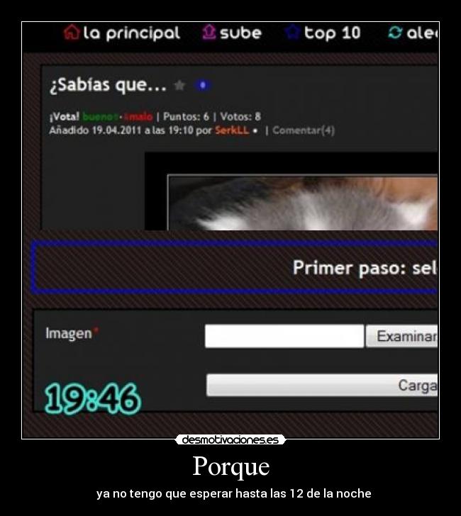 Porque -   ya no tengo que esperar hasta las 12 de la noche