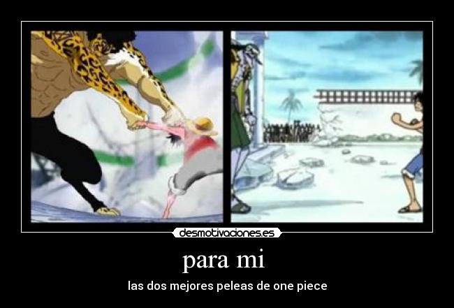 para mi - las dos mejores peleas de one piece