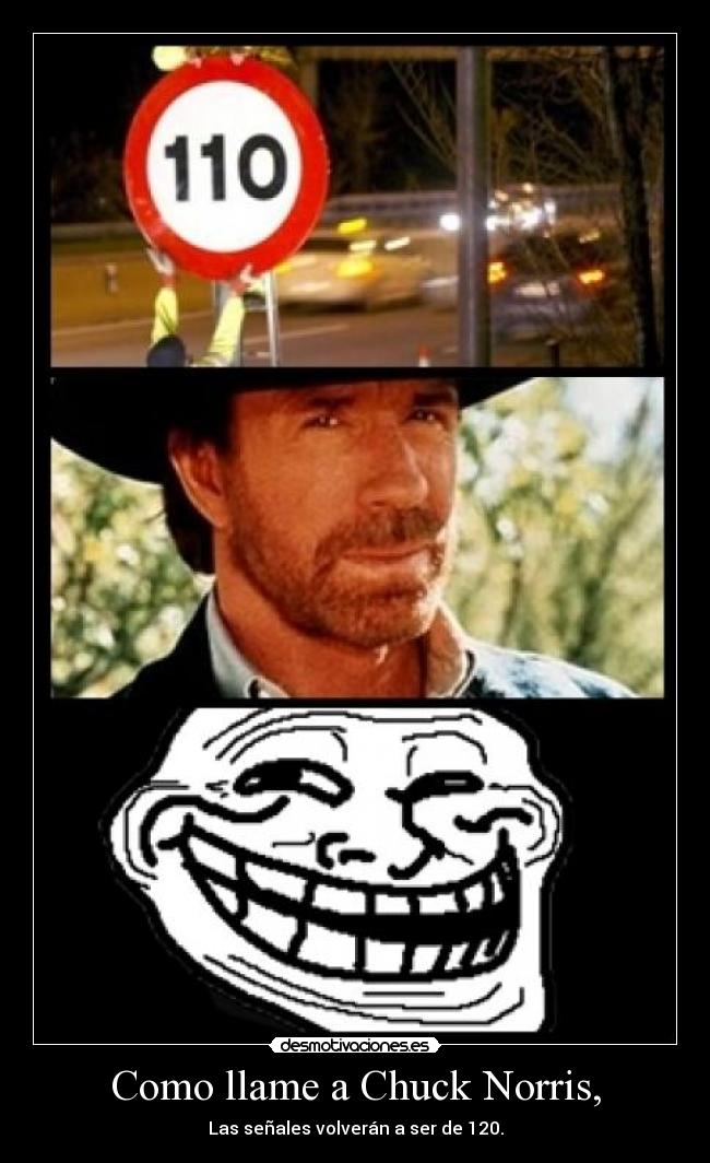 carteles chuck norris senal 110 senal 120 troll face desmotivaciones