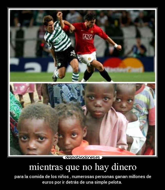 mientras que no hay dinero -