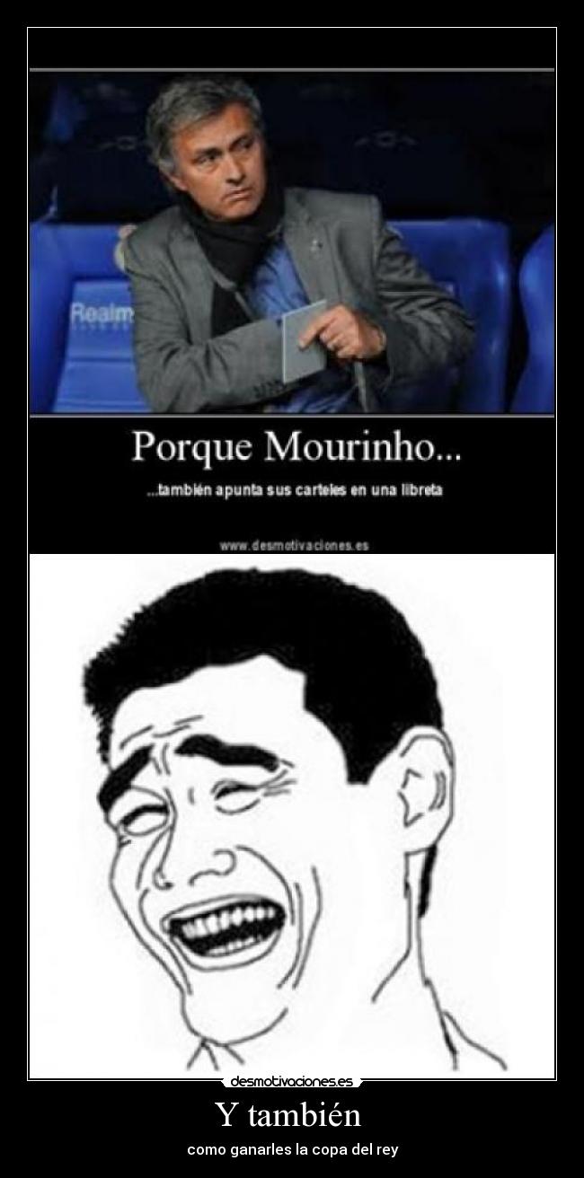 Y también - como ganarles la copa del rey