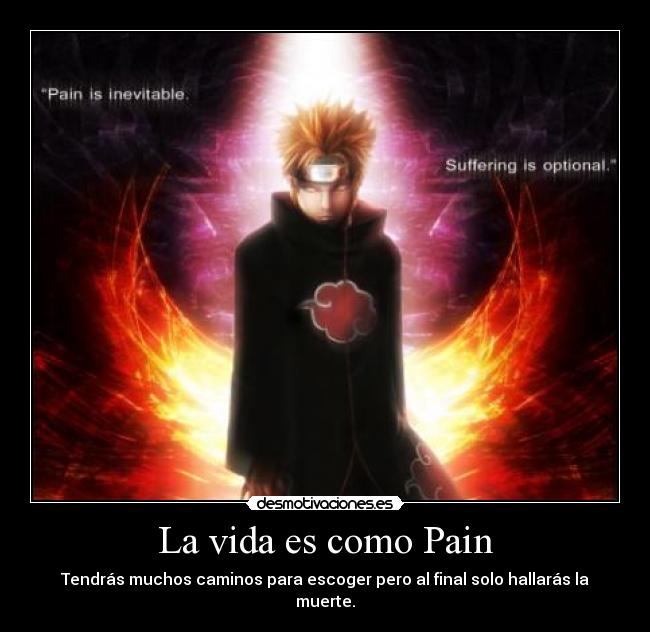 La vida es como Pain -