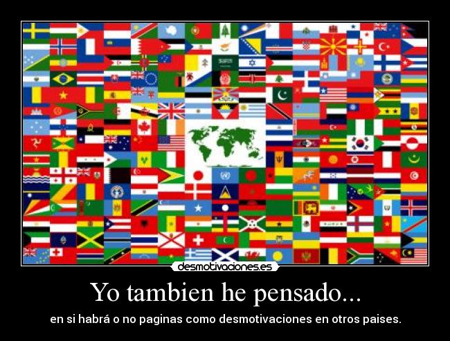 Yo tambien he pensado... -