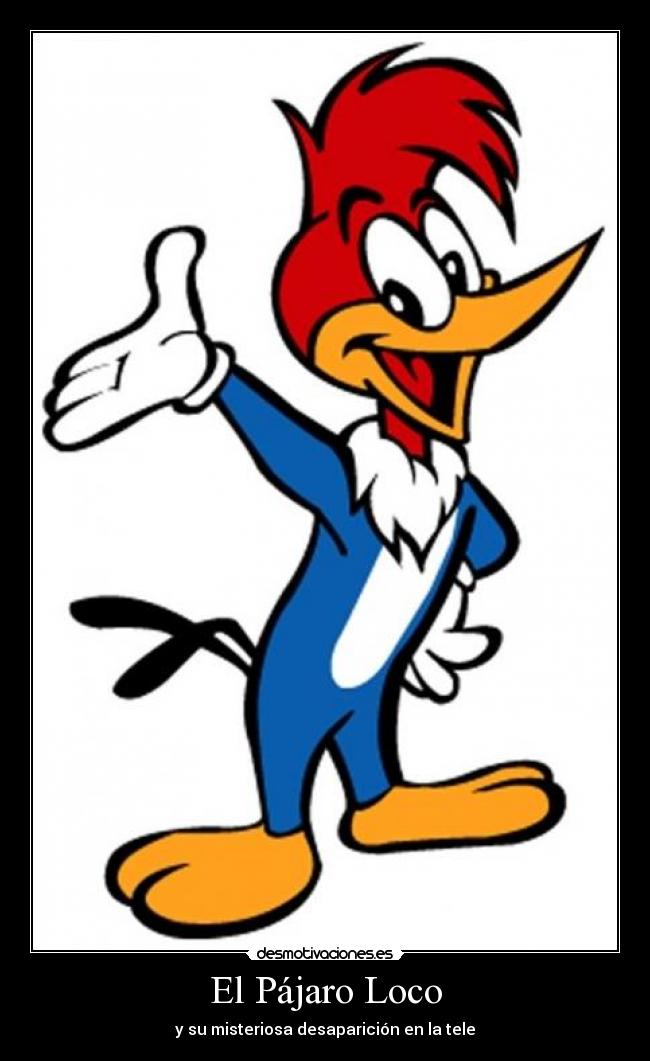 El Pájaro Loco -