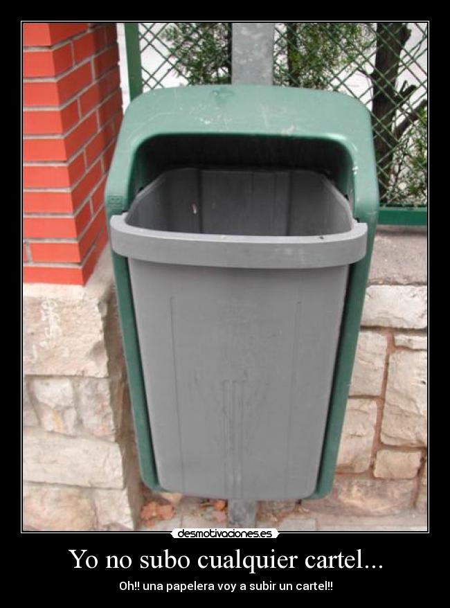 carteles cani gitano primo papelera desmotivaciones