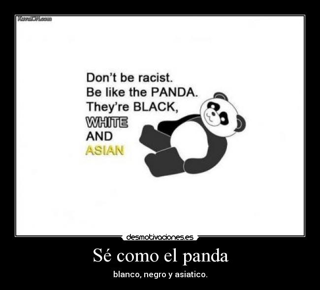 Sé como el panda -